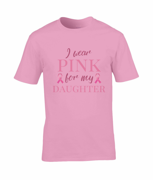 Breast Cancer "I wear pink for my daughter" Unisex Tshirt SAYIT Fashion